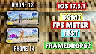 iPhone 12 Vs iPhone 14 iOS 17.5.1 BGMI Fps Meter Test|Framedrops?