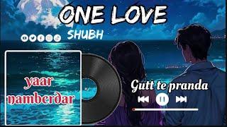 one love || shubh || OFFICIAL SONG #trendingsongs #punjabinewsongs #yoyohunysingh​⁠ #virel #trendi