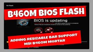 How to Flash Intel B460M Mortar WiFi BIOS Update Adding Resizable BAR Feature