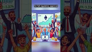 Ethereum ETFs Approved!