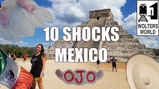 Visit Mexico - 10 Things That Will SHOCK You About Mexico