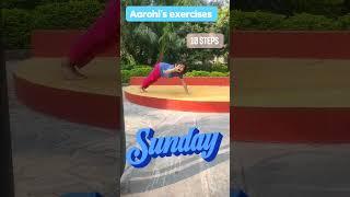 Aarohi's Sunday's exercises #reels #youtubeshort#EXERCISE WITH AAROHI 