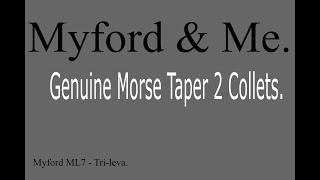 Myford Lathe - Genuine Morse Taper 2 (MT2) Collets.