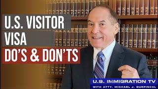 U.S. Visitor Visa Do's and Don'ts