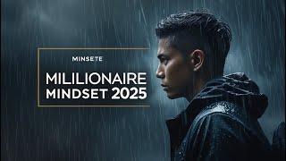 How to Create a Millionaire Mindset in 2025 – Transform Your Life Now