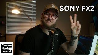 Who Is The Sony FX2 Camera For?