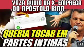 ÁUDIO da EX-EMPREGADA do APÓSTOLO RINA VIRALIZOU nas REDES SOCIAIS #podcast #gospel#audio#viralvideo