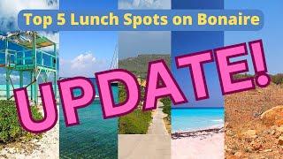 Top 5 Lunch Spots on Bonaire! - 2024 Update!