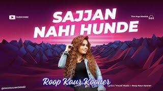 Sajjan Nahi Hunde / Roop Kaur Kooner /New Video