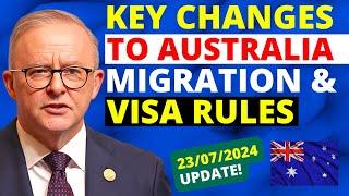 Australia Key Changes to Some Visa Rules From July 2024 | Australia Visa Update