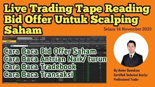 Live Trading Tape Reading Bid Offer Untuk Scalping Saham | Tape Reading Bid Offer Untuk Day Trading