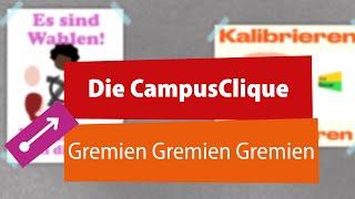 Die Campus Clique - Gremien Gremien Gremien