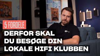 Hvorfor skal du besøge en fysisk HiFi Klubben-butik?