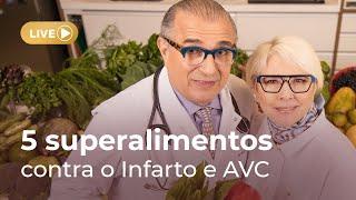 [AO VIVO DESAFIO SALVA CORAÇÃO] Conheça os 5 superalimentos contra Infarto e AVC