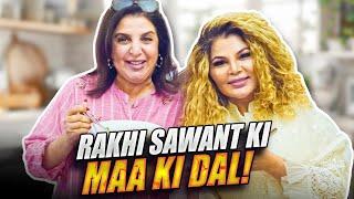 Rakhi Sawant Ki Maa Ki Dal Aur Baap Ke Chawal! | @FarahKhanK