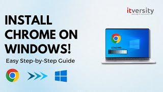 How to Download and Install Google Chrome on Windows (Step-by-Step Guide)