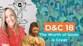 Doctrine & Covenants 18: Come Follow Me storyline simplified (for teens and adults)