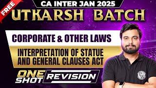 CA Inter Laws: Interpretation of Statue and General Clauses Act | CA Inter Jan 25 Free Utkarsh Batch