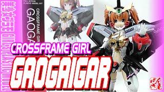 《美少女プラモ》祝再販 ガオガイガー クロスフレームガール《Plastic Model:CROSSFRAME GIRL GAOGAIGAR:Age15+》