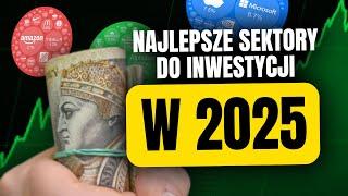 Najlepszy sektor do inwestycji w 2025 roku!