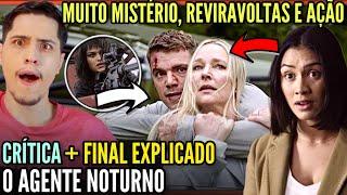 O Agente Noturno | Critica + FINAL EXPLICADO - Um thriller de espionagem delicioso