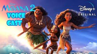 Moana 2 Voice Actor Cast _ Actors Behind Disney Animation