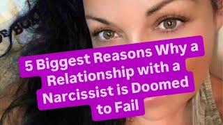 5 Biggest Reasons Why a Relationship with a Narcissist is Doomed to Fail