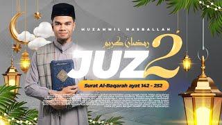 TERBARU! JUZ 2 - MUZAMMIL HASBALLAH - RAMADHAN 1446 H - 2025