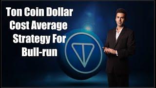 Get Wealthy With Ton Coin This Bullrun