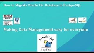 Migrate Oracle 19c Database to PostgreSQL 13.1 Database