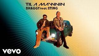 Sting, Shaggy - Til A Mawnin | Official Audio