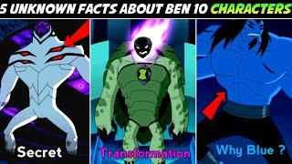 5 Unknown facts about Ben 10 Characters | Part-2 | UB Crash