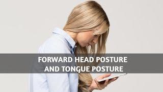 Forward Head Posture and Tongue Posture