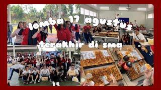 VLOG | lomba 17an terakhir di sma!  : drama musikal, lomba - lomba, makan bareng sekelas etc!!