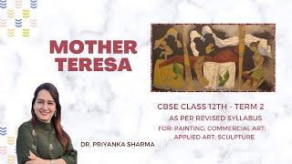 Modern Trends in Indian Art I Mother Teresa - Painting’s Description I CBSE Fine Arts I Class 12