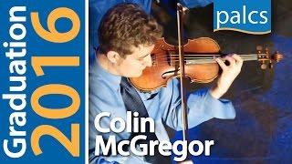 PALCS Graduation 2016 - Performance on Violin - Colin McGregor