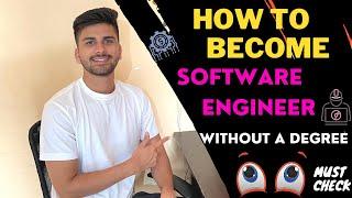 How to Become a Software Engineer without a degree |  Complete Roadmap for Software Engineer 2022