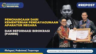 Penghargaan dari Kementerian Pendayagunaan Aparatur Negara dan Reformasi Birokrasi (PANRB).