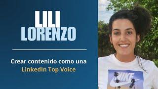Webinar con Lili Lorenzo: Crear contenido como una LinkedIn Top Voice | Raiola Networks