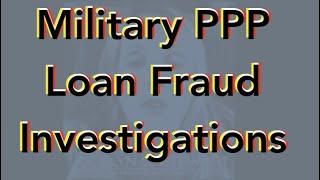 Military PPP Loan Fraud Investigations - Law Office of Jocelyn C. Stewart