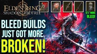 Elden Ring - These New DLC Items Just Made Bleed Builds Stronger Than Ever! Shadow of the Erdtree