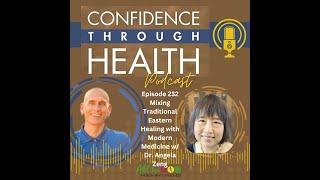 Mixing Traditional Eastern Healing with Modern Medicine w/ Dr. Angela Zeng