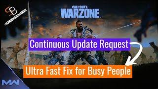 COD Continuous Updating Ultra FAST Fix - For Busy People