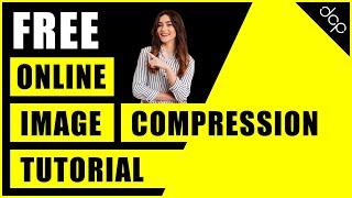 Free online image compression tool - Make your website load faster using image compression