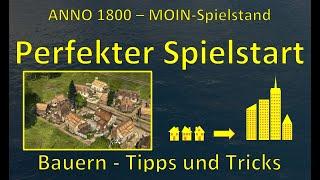 Anno 1800 - Moin Spielstand - Mein perfekter Spielstart - Die Bauern