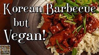 Korean Barbecue - but VEGAN - Easy Tasty Recipe!