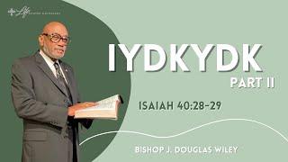 7.7.24 - 8:15 AM Life Celebration: "IYDKYDK" Pt. II