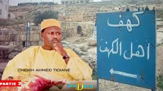 PARTIE 02 - ASHBOUL KAHFI - PAR CHEIKH AHMED TIDIANE NDAO