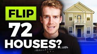 How To Flip 72 Houses In ONE Year (House Flipping At Scale)