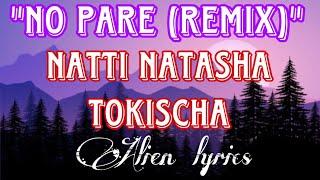 "NO PARE (REMIX)" - NATTI NATASHA & Tokischa {Letras/Lyrics}